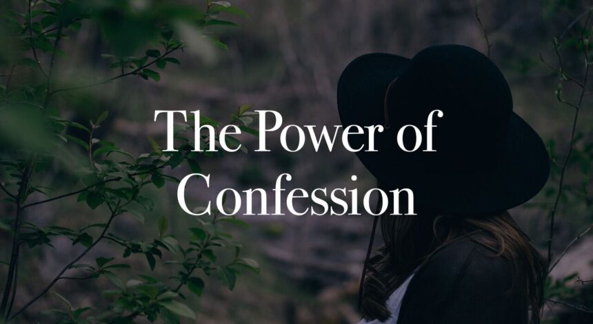 Confession: The Power of Faith in Expression